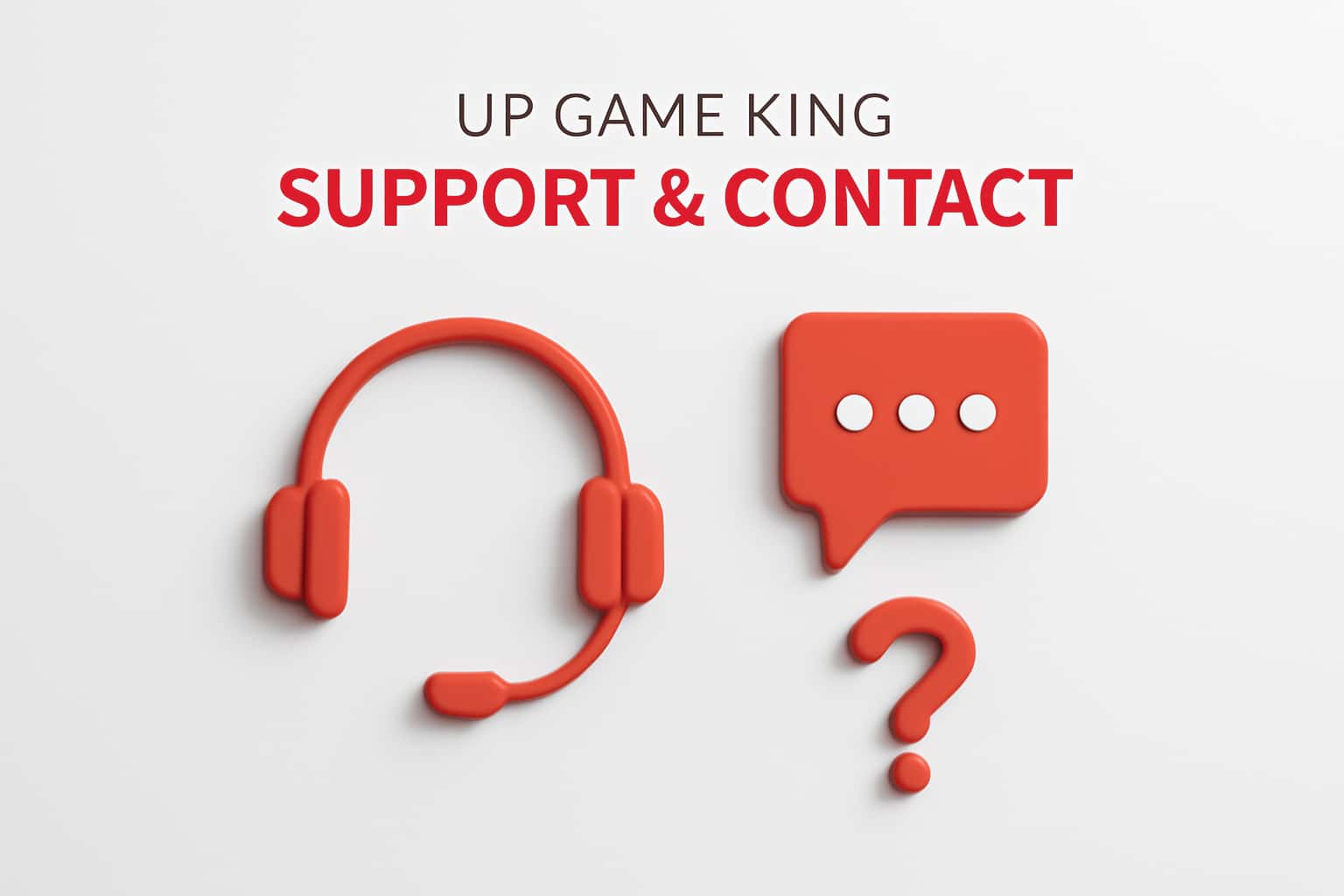 Up Game King Support & Contact Interface